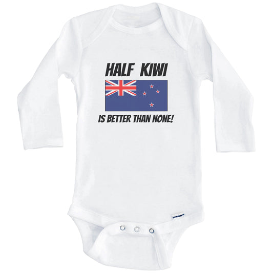 Half Kiwi Is Better Than None New Zealand Flag Funny Baby Onesie (Long Sleeves)