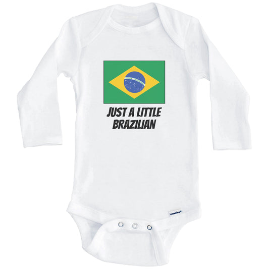 Just A Little Brazilian Cute Brazil Flag Baby Onesie (Long Sleeves)