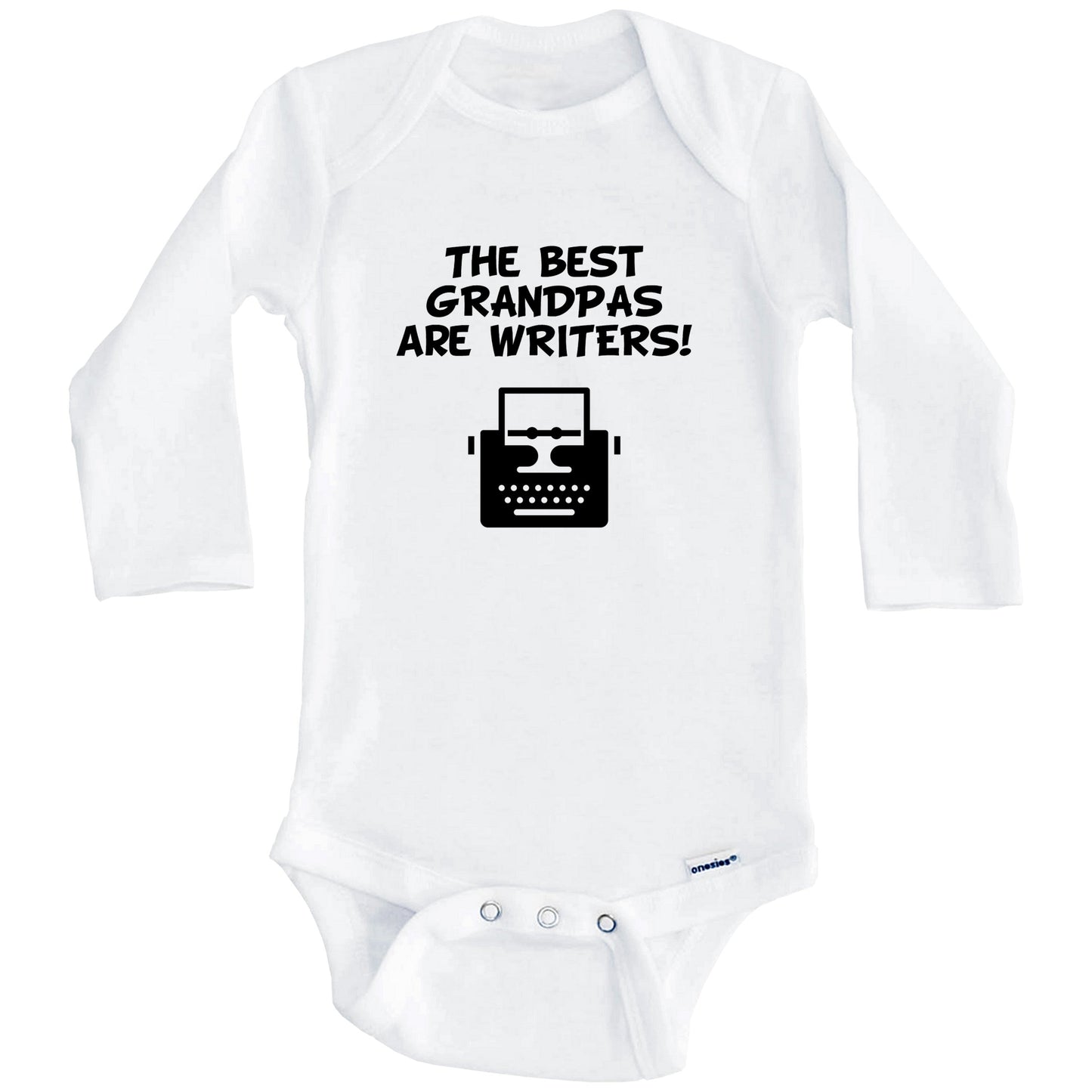 The Best Grandpas Are Writers Funny Grandchild Baby Onesie (Long Sleeves)