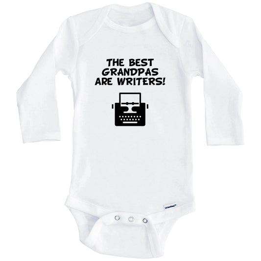 The Best Grandpas Are Writers Funny Grandchild Baby Onesie (Long Sleeves)