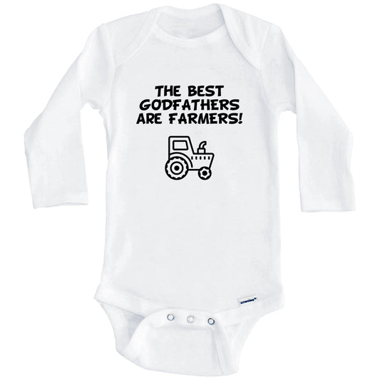 The Best Godfathers Are Farmers Funny Godchild Baby Onesie (Long Sleeves)