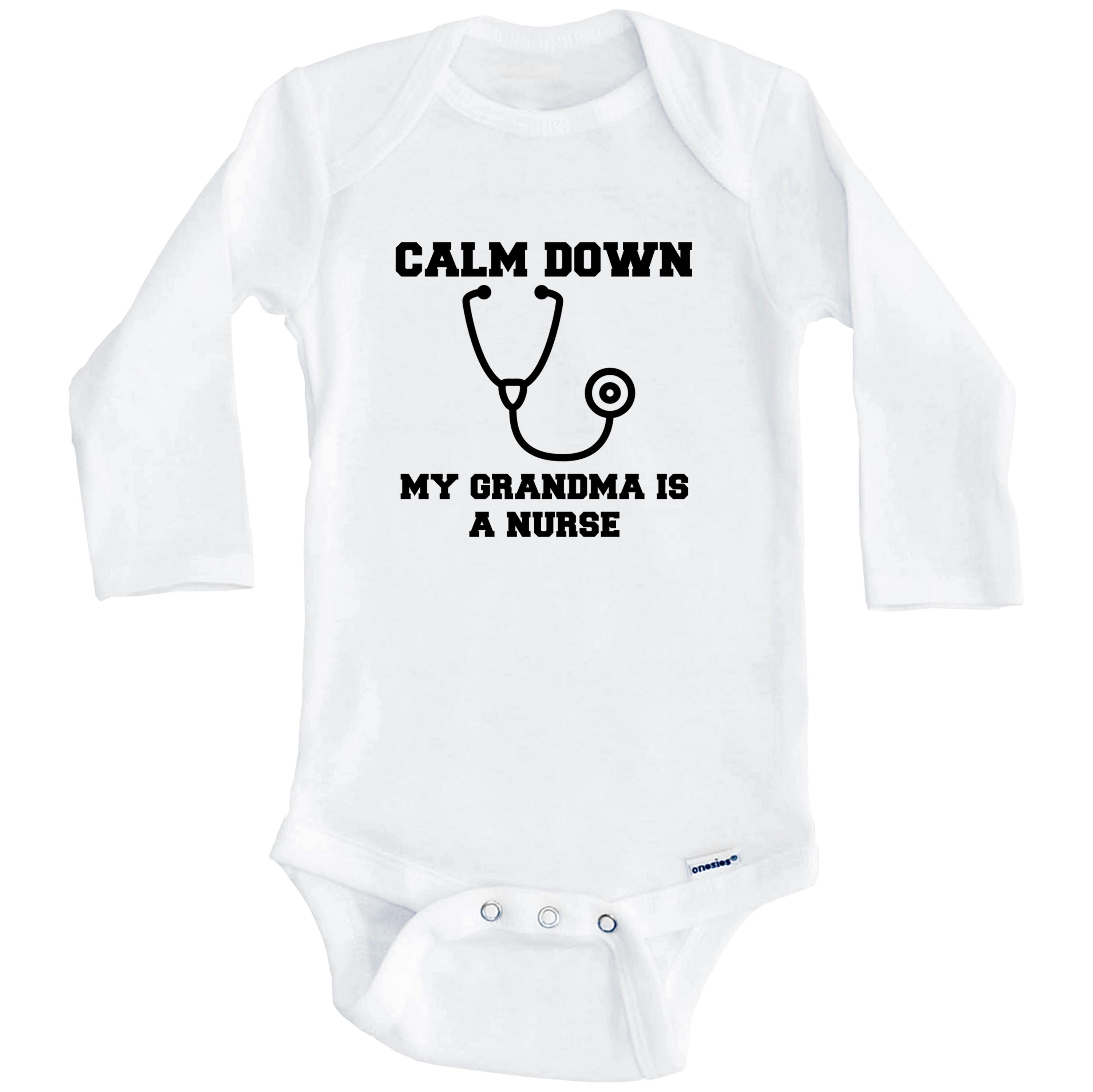 Calm Down My Grandma Is A Nurse Funny Baby Onesie One Piece Baby Bod