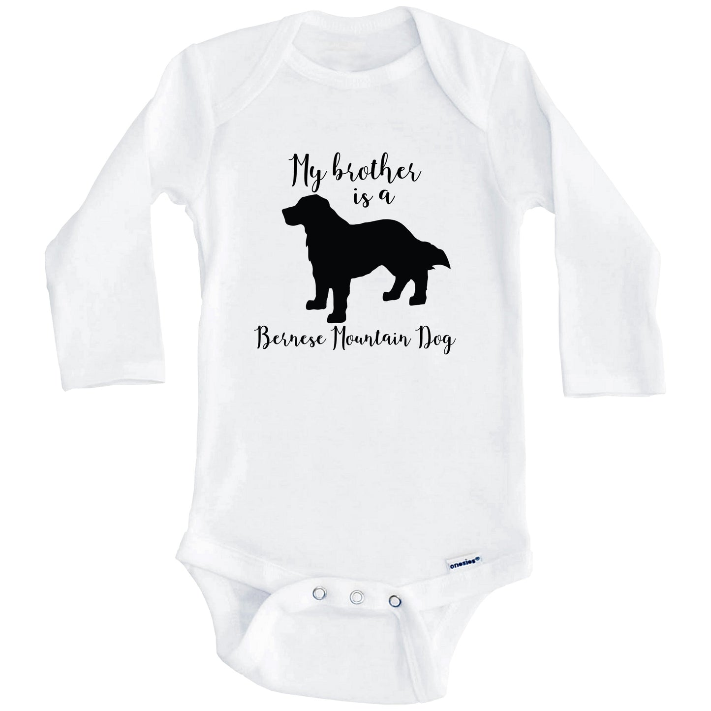 My Brother Is A Bernese Mountain Dog Cute Dog Baby Onesie - Bernese Mountain Dog One Piece Baby Bodysuit (Long Sleeves)