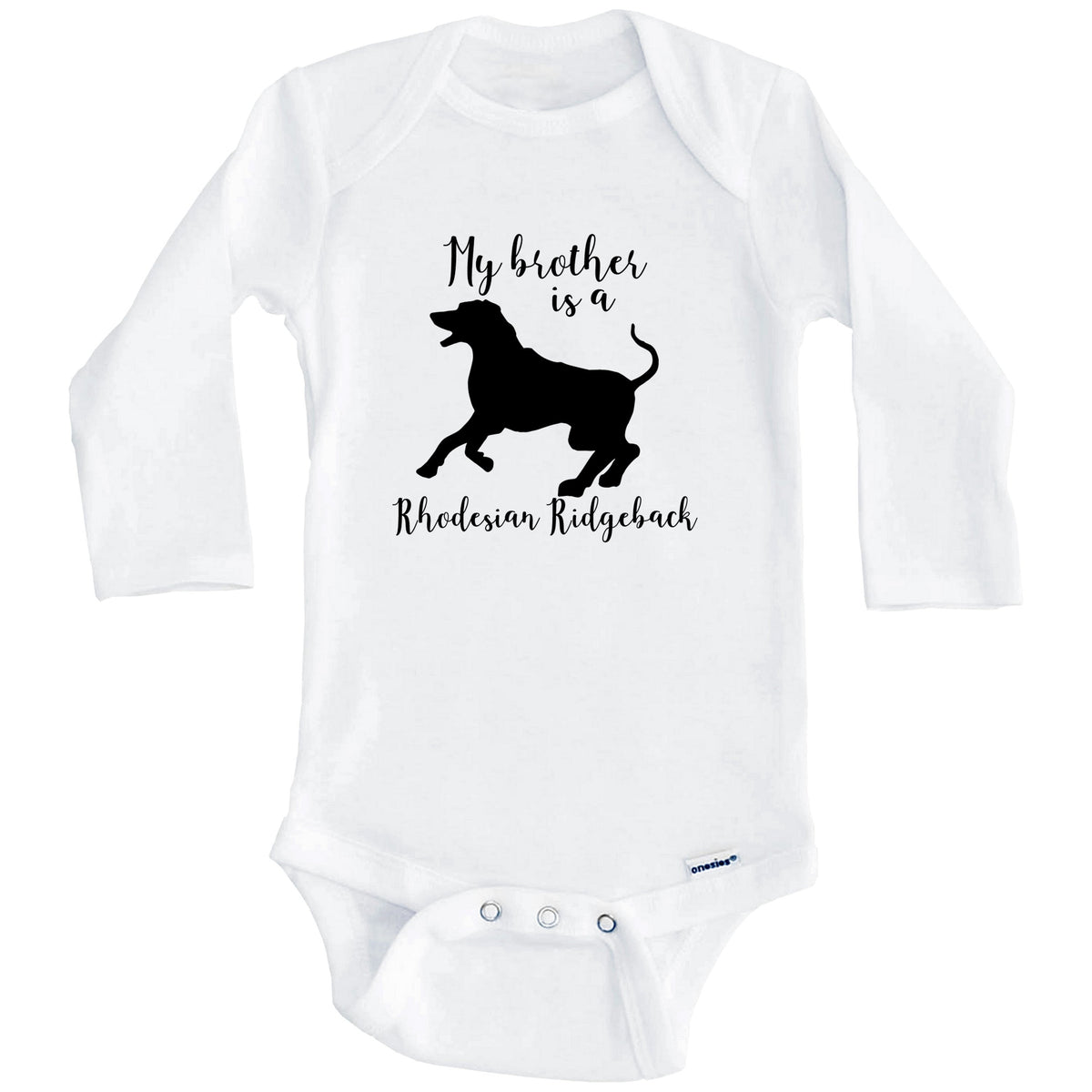My Brother Is A Rhodesian Ridgeback Cute Dog Baby Onesie - Rhodesian Ridgeback One Piece Baby Bodysuit (Long Sleeves)