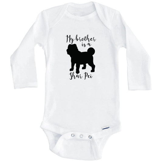 My Brother Is A Shar Pei Cute Dog Baby Onesie - Shar Pei One Piece Baby Bodysuit (Long Sleeves)