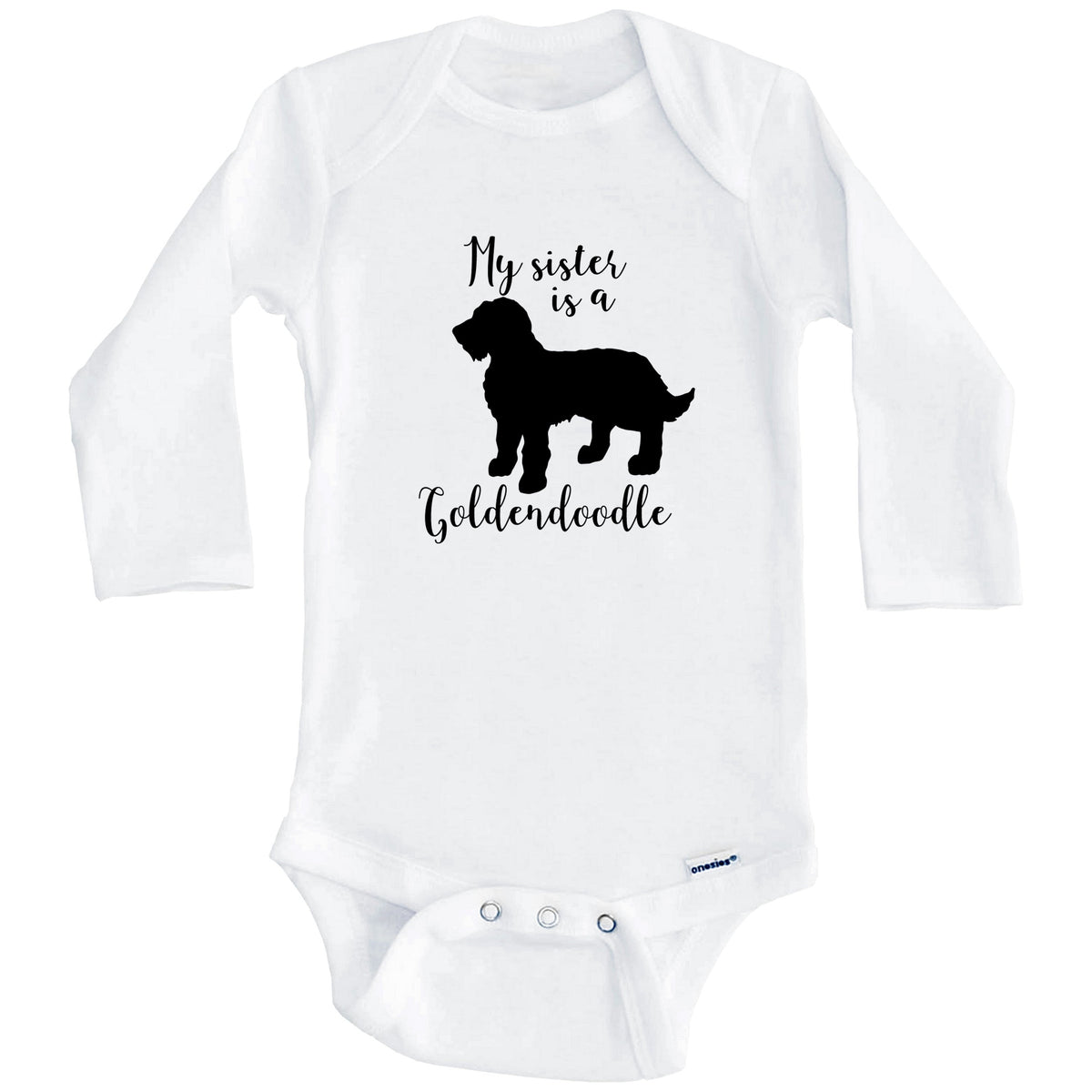 My Sister Is A Goldendoodle Cute Dog Baby Onesie - Goldendoodle One Piece Baby Bodysuit (Long Sleeves)