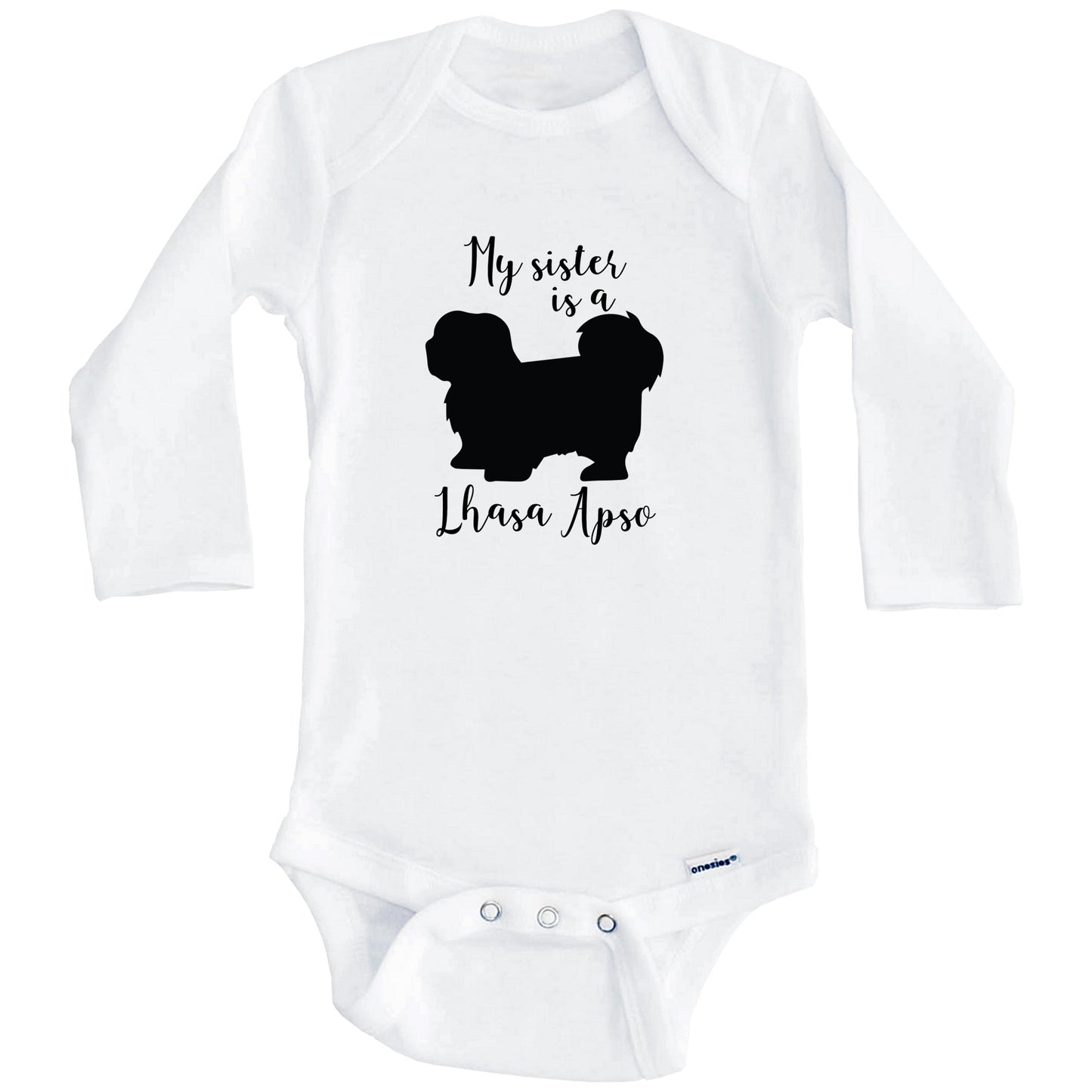 My Sister Is A Lhasa Apso Cute Dog Baby Onesie - Lhasa Apso One Piece Baby Bodysuit (Long Sleeves)