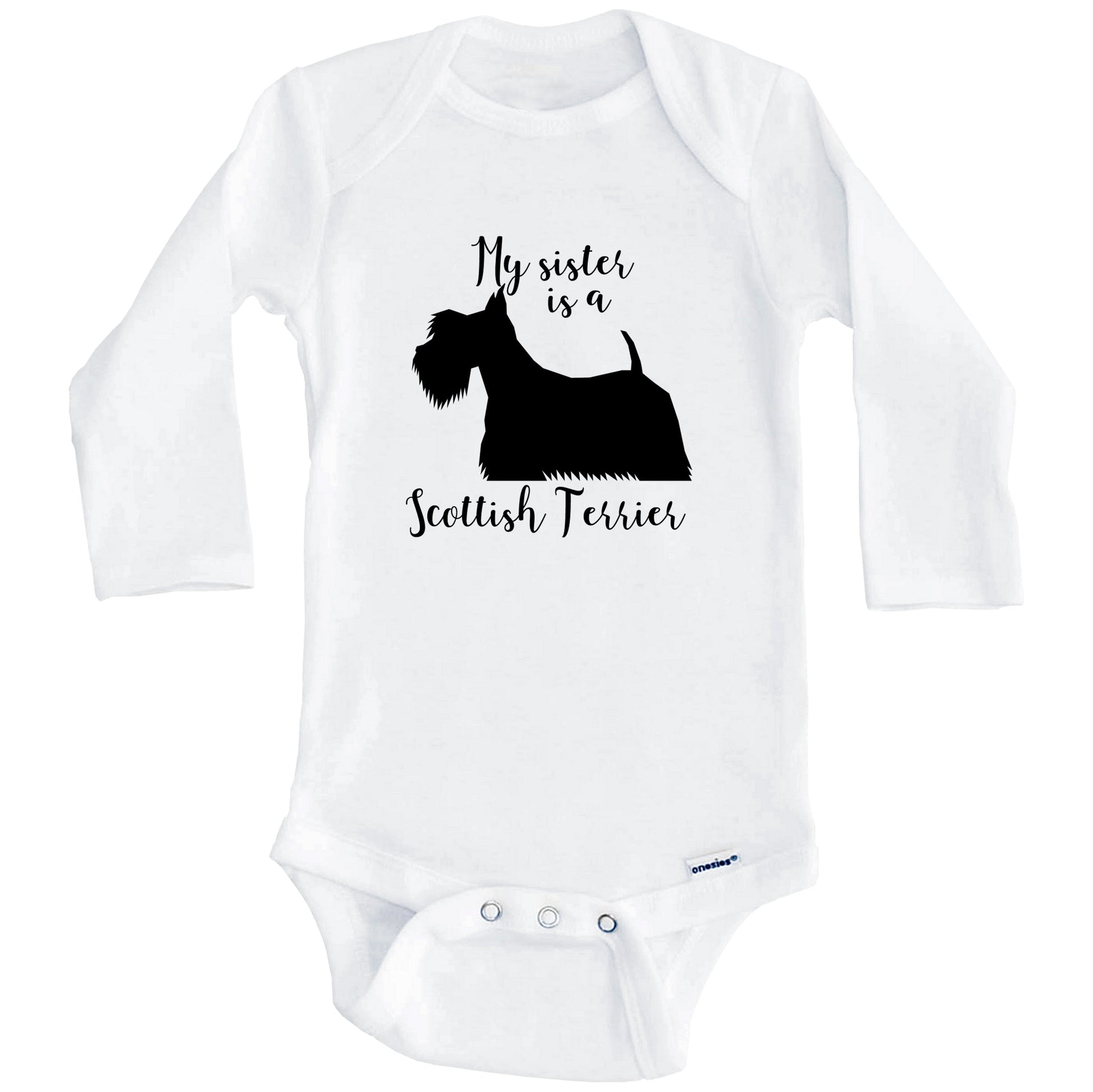 My Sister Is A Scottish Terrier Cute Dog Baby Onesie - Scottie One Piece Baby Bodysuit (Long Sleeves)