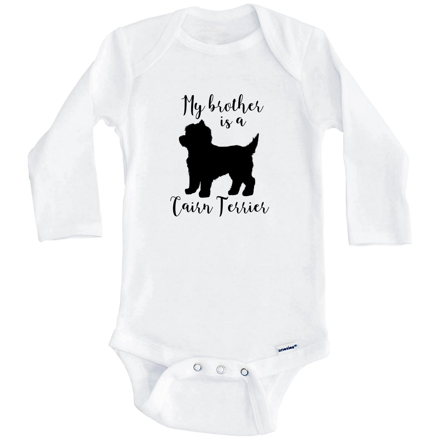 My Brother Is A Cairn Terrier cute Dog Baby Onesie - Cairn Terrier One Piece Baby Bodysuit (Long Sleeves)