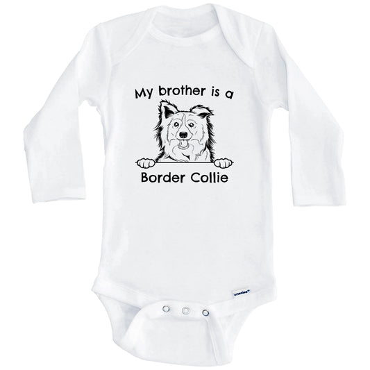 My Brother Is A Border Collie One Piece Baby Bodysuit (Long Sleeves)