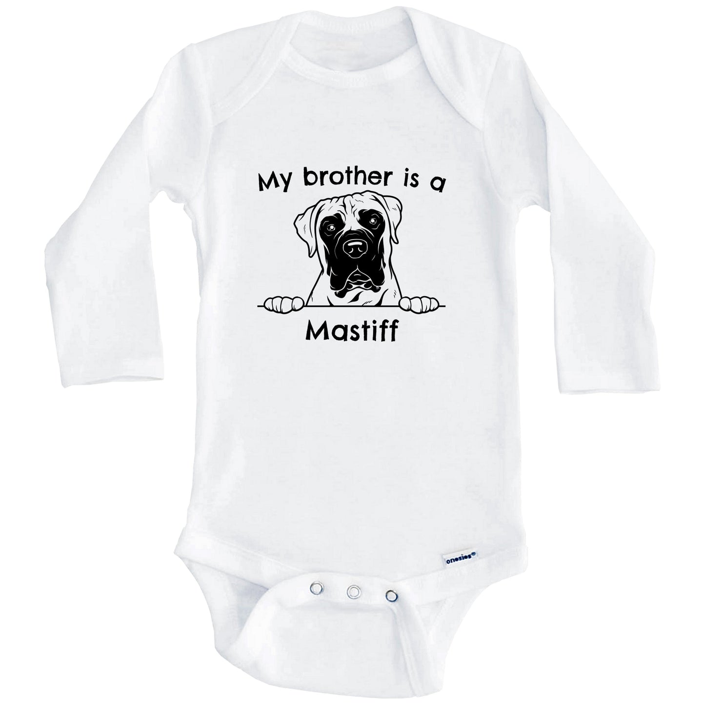 My Brother Is A Mastiff One Piece Baby Bodysuit (Long Sleeves)