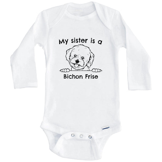 My Sister Is A Bichon Frise One Piece Baby Bodysuit (Long Sleeves)