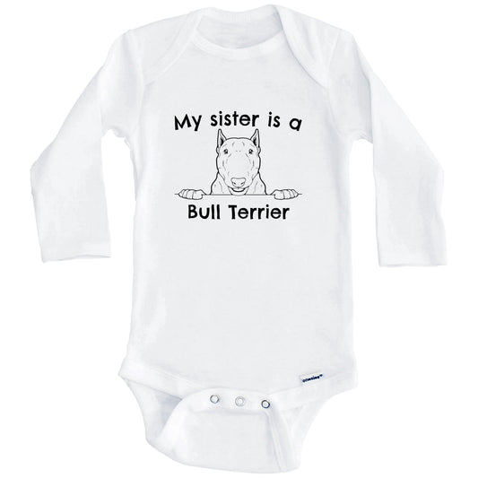 My Sister Is A Bull Terrier One Piece Baby Bodysuit (Long Sleeves)