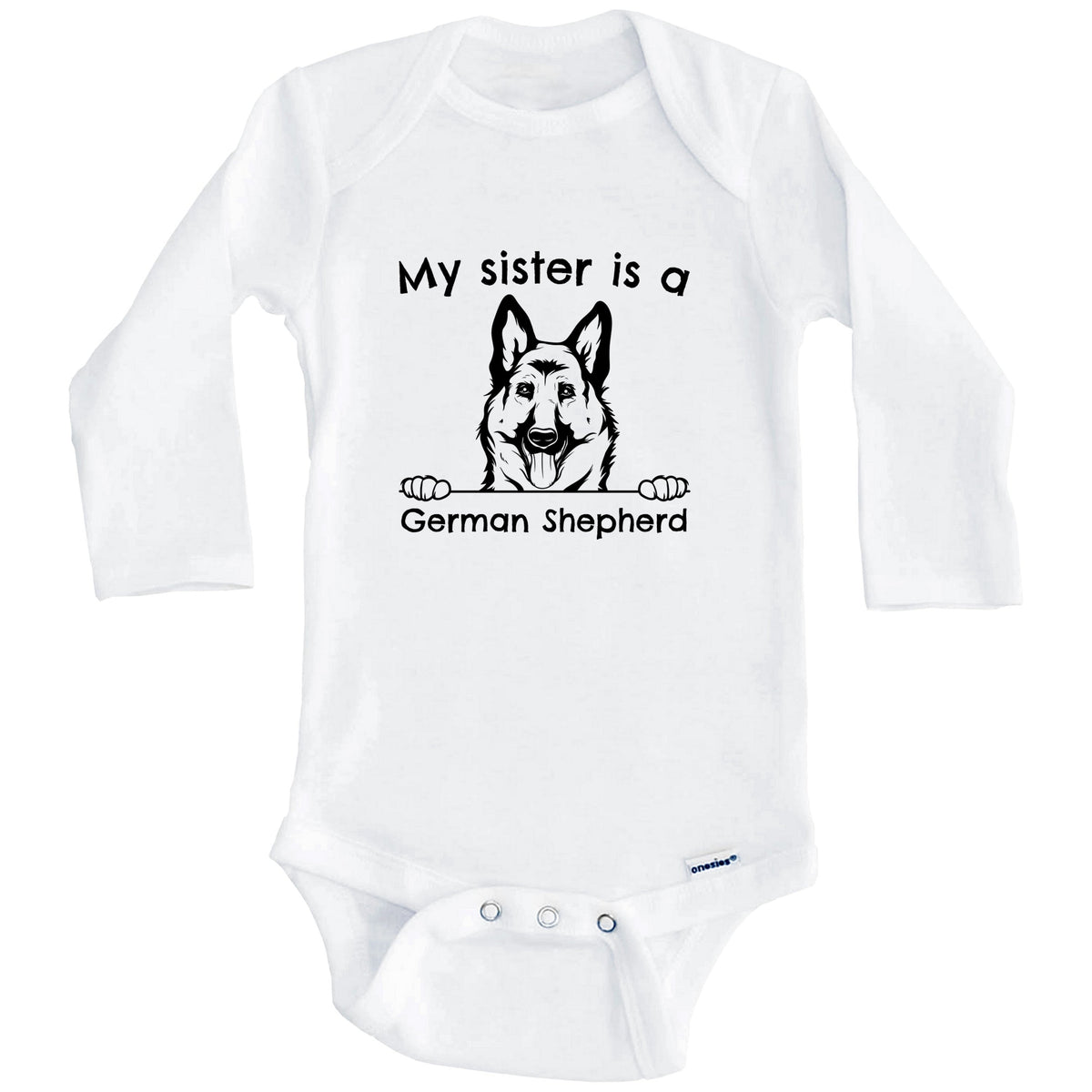 My Sister Is A German Shepherd One Piece Baby Bodysuit (Long Sleeves)