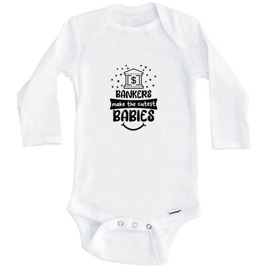 Bankers Make The Cutest Babies Funny Banker One Piece Baby Bodysuit (Long Sleeves)