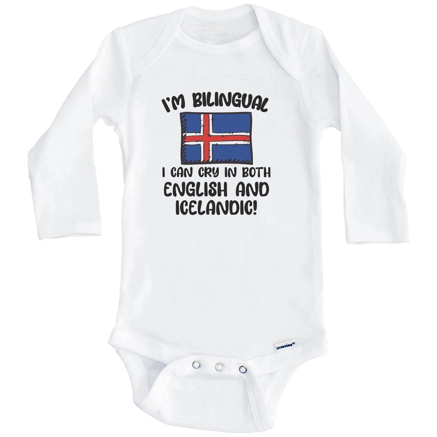 I'm Bilingual I Can Cry In Both English And Icelandic Funny Icelandic Flag Baby Bodysuit (Long Sleeves)