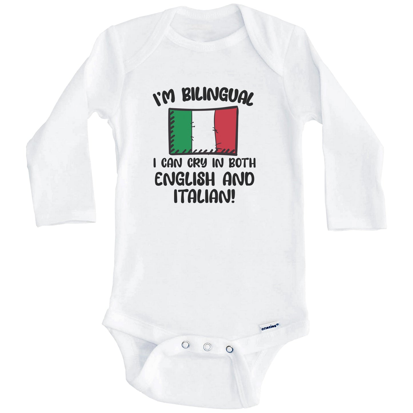 I'm Bilingual I Can Cry In Both English And Italian Funny Italian Flag Baby Bodysuit (Long Sleeves)