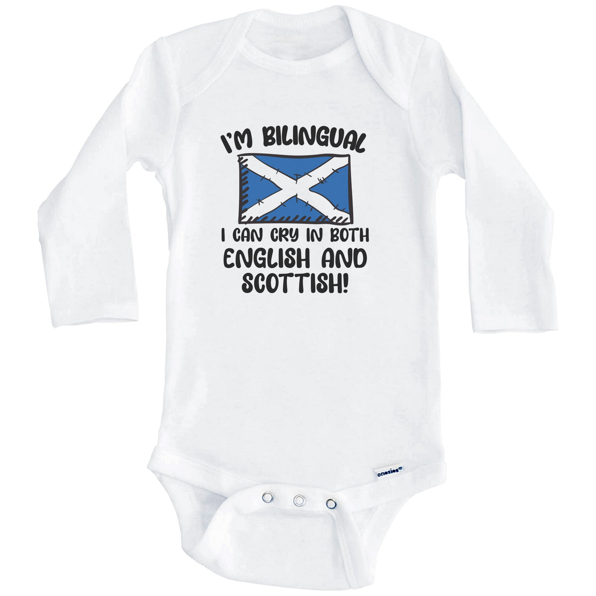 I'm Bilingual I Can Cry In Both English And Scottish Funny Scottish Flag Baby Bodysuit (Long Sleeves)
