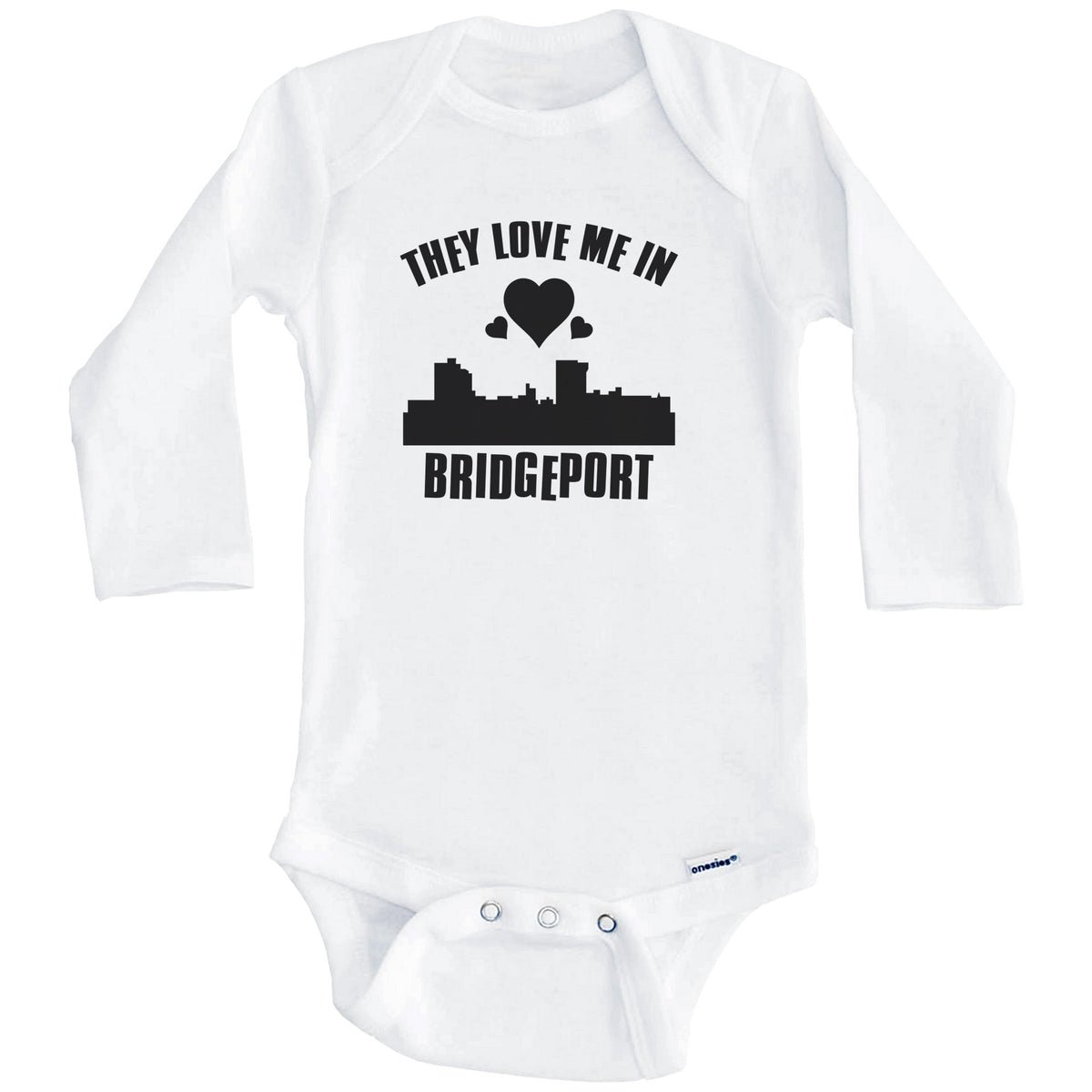They Love Me In Bridgeport Connecticut Hearts Skyline One Piece Baby Bodysuit (Long Sleeves)