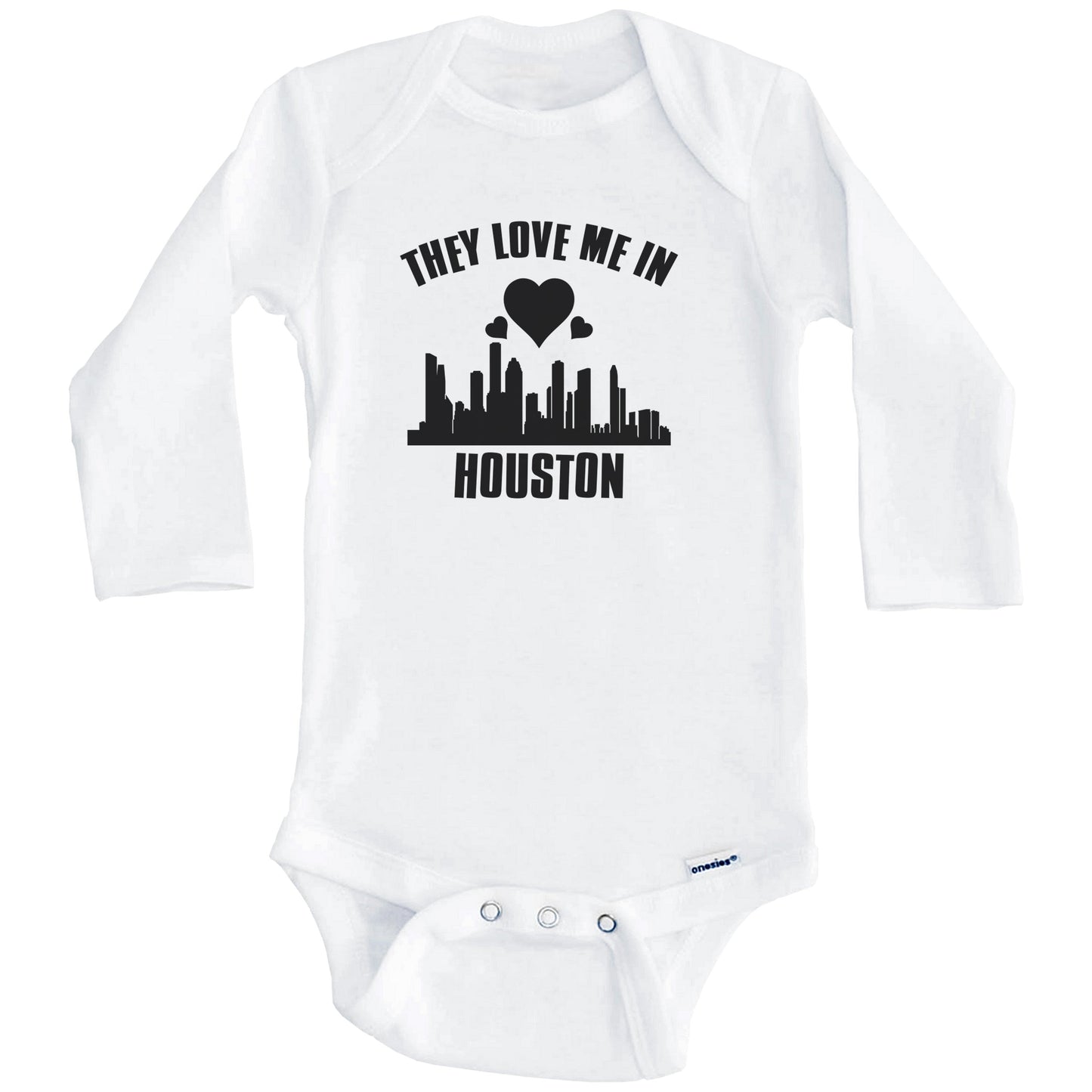 They Love Me In Houston Texas Hearts Skyline One Piece Baby Bodysuit (Long Sleeves)