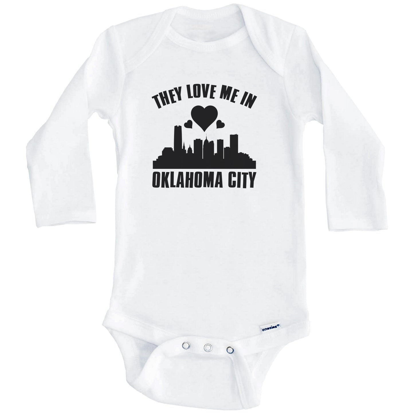 They Love Me In Oklahoma City Oklahoma Hearts Skyline One Piece Baby Bodysuit (Long Sleeves)