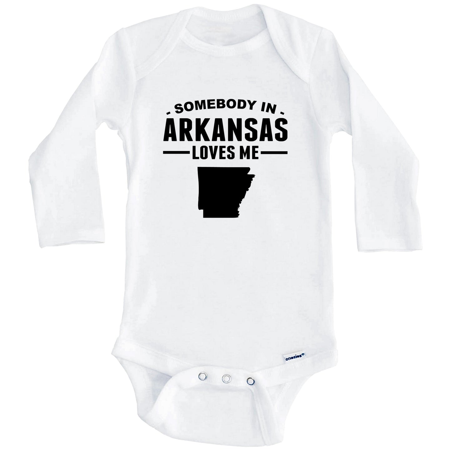 Somebody In Arkansas Loves Me Baby Onesie - Arkansas Baby Bodysuit (Long Sleeves)