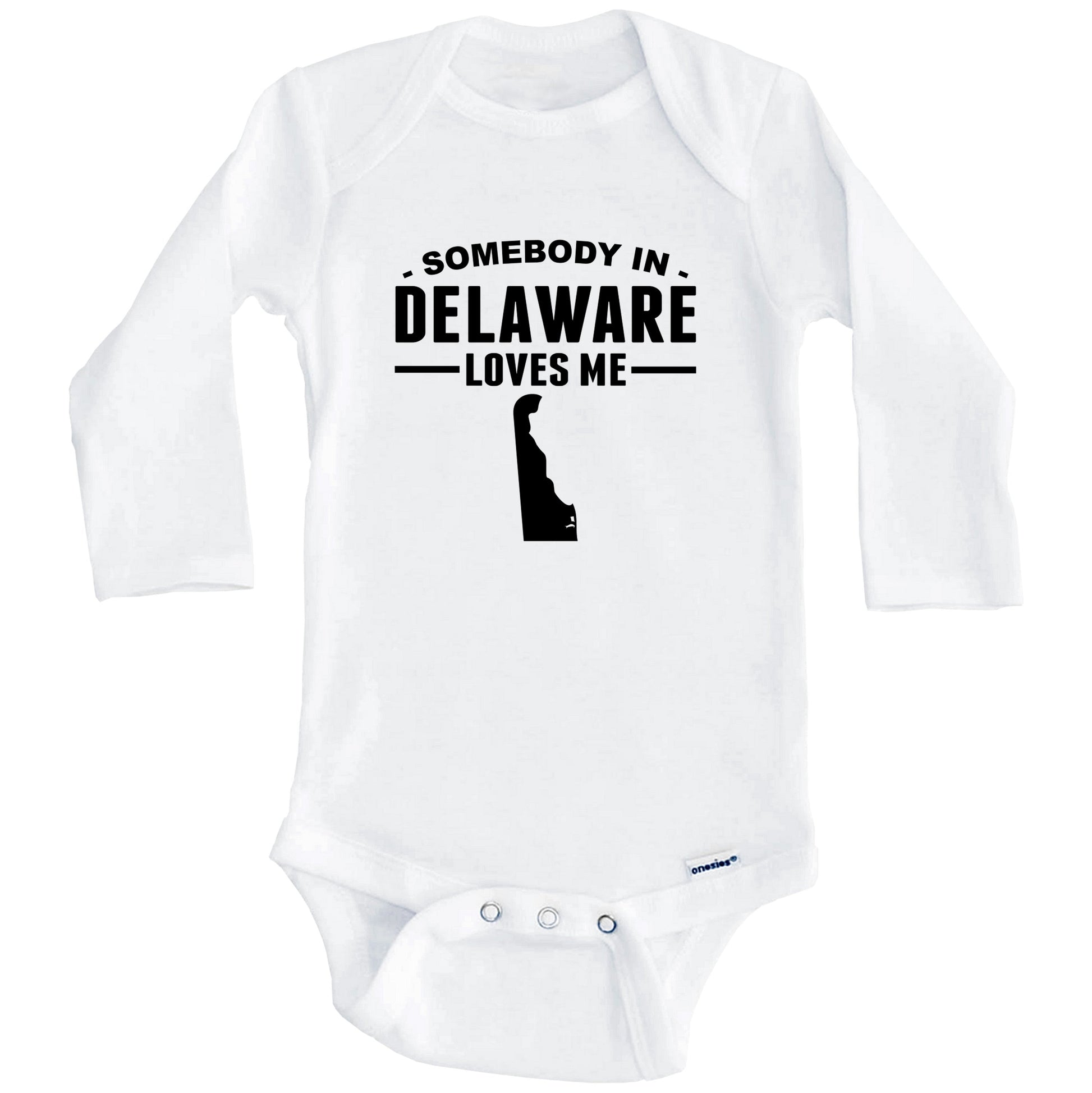 Somebody In Delaware Loves Me Baby Onesie - Delaware Baby Bodysuit (Long Sleeves)
