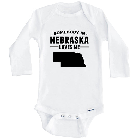 Somebody In Nebraska Loves Me Baby Onesie - Nebraska Baby Bodysuit (Long Sleeves)