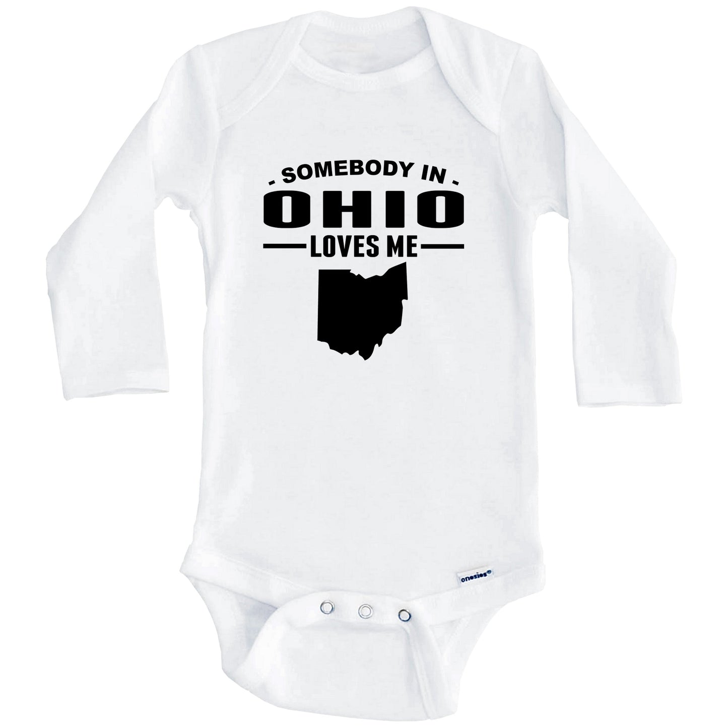 Somebody In Ohio Loves Me Baby Onesie - Ohio Baby Bodysuit (Long Sleeves)