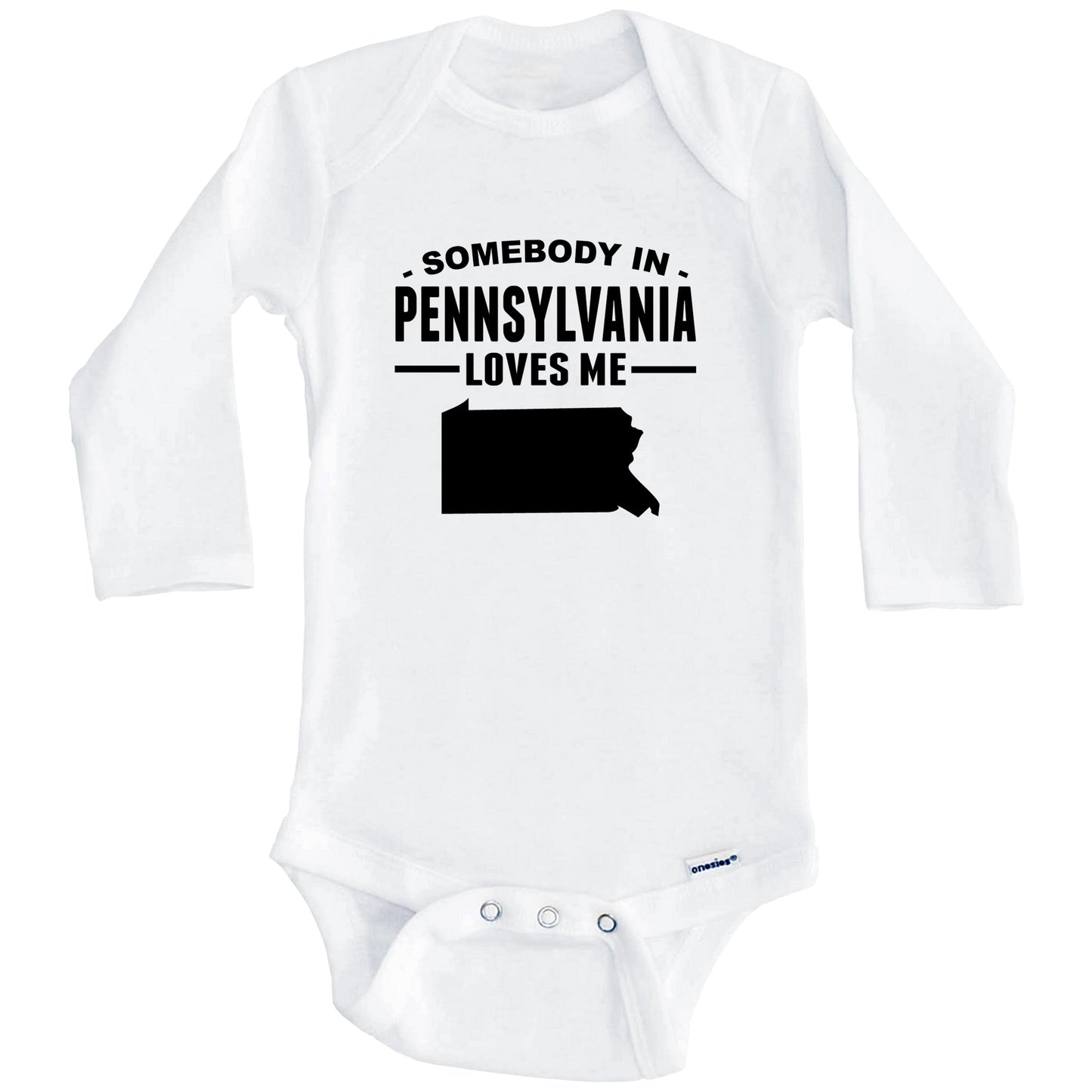 Somebody In Pennsylvania Loves Me Baby Onesie - Pennsylvania Baby Bodysuit (Long Sleeves)