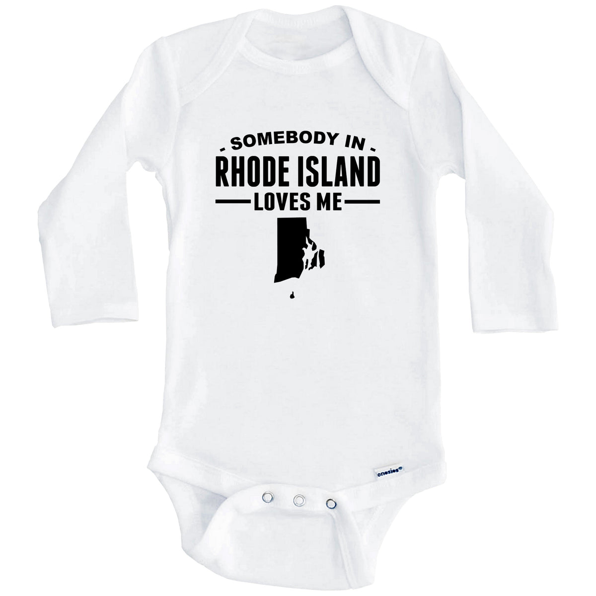 Somebody In Rhode Island Loves Me Baby Onesie - Rhode Island Baby Bodysuit (Long Sleeves)