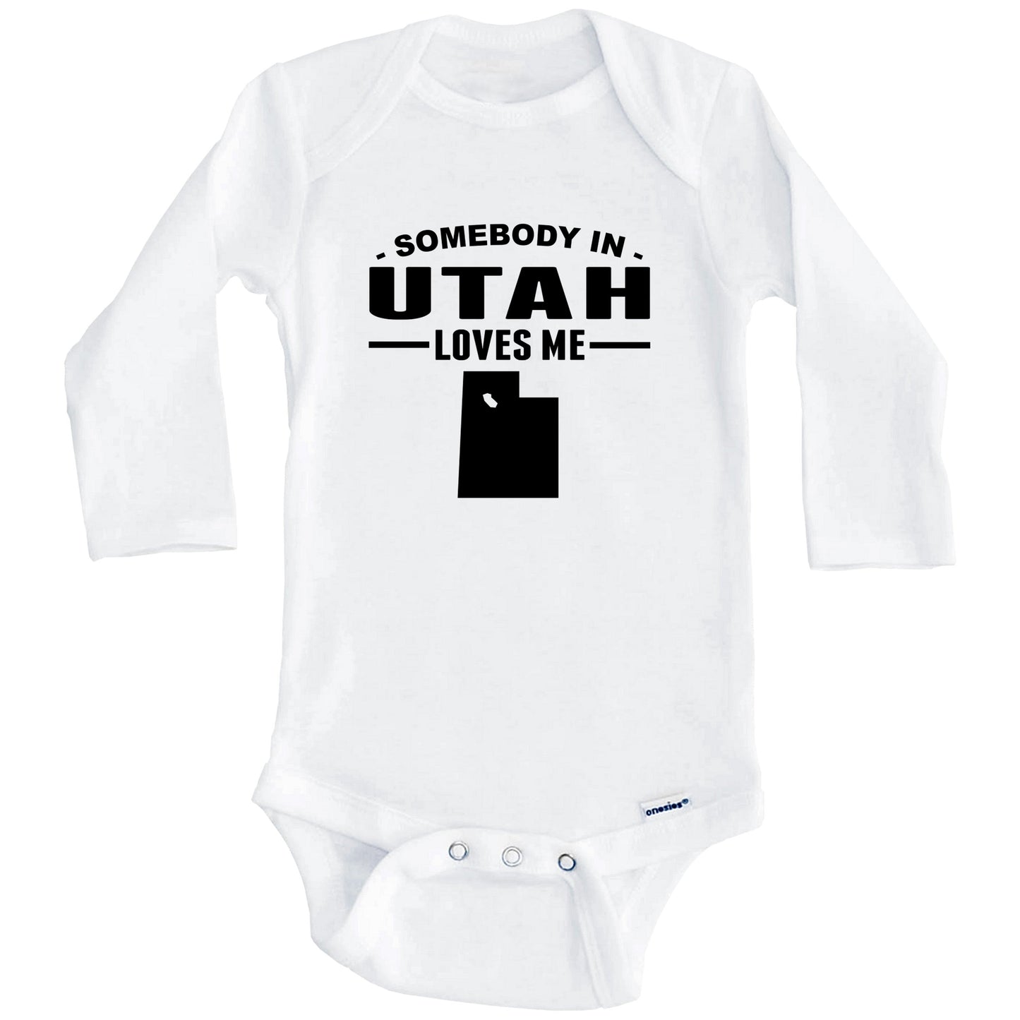 Somebody In Utah Loves Me Baby Onesie - Utah Baby Bodysuit (Long Sleeves)