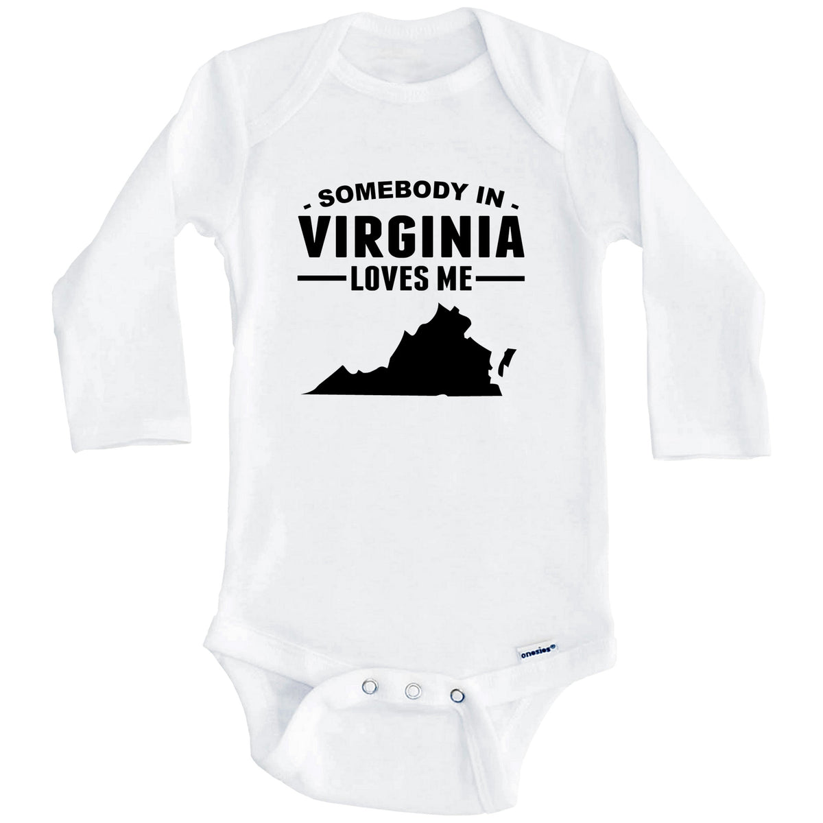 Somebody In Virginia Loves Me Baby Onesie - Virginia Baby Bodysuit (Long Sleeves)
