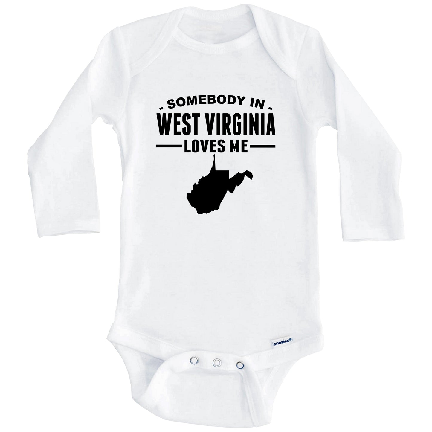 Somebody In West Virginia Loves Me Baby Onesie - West Virginia Baby Bodysuit (Long Sleeves)
