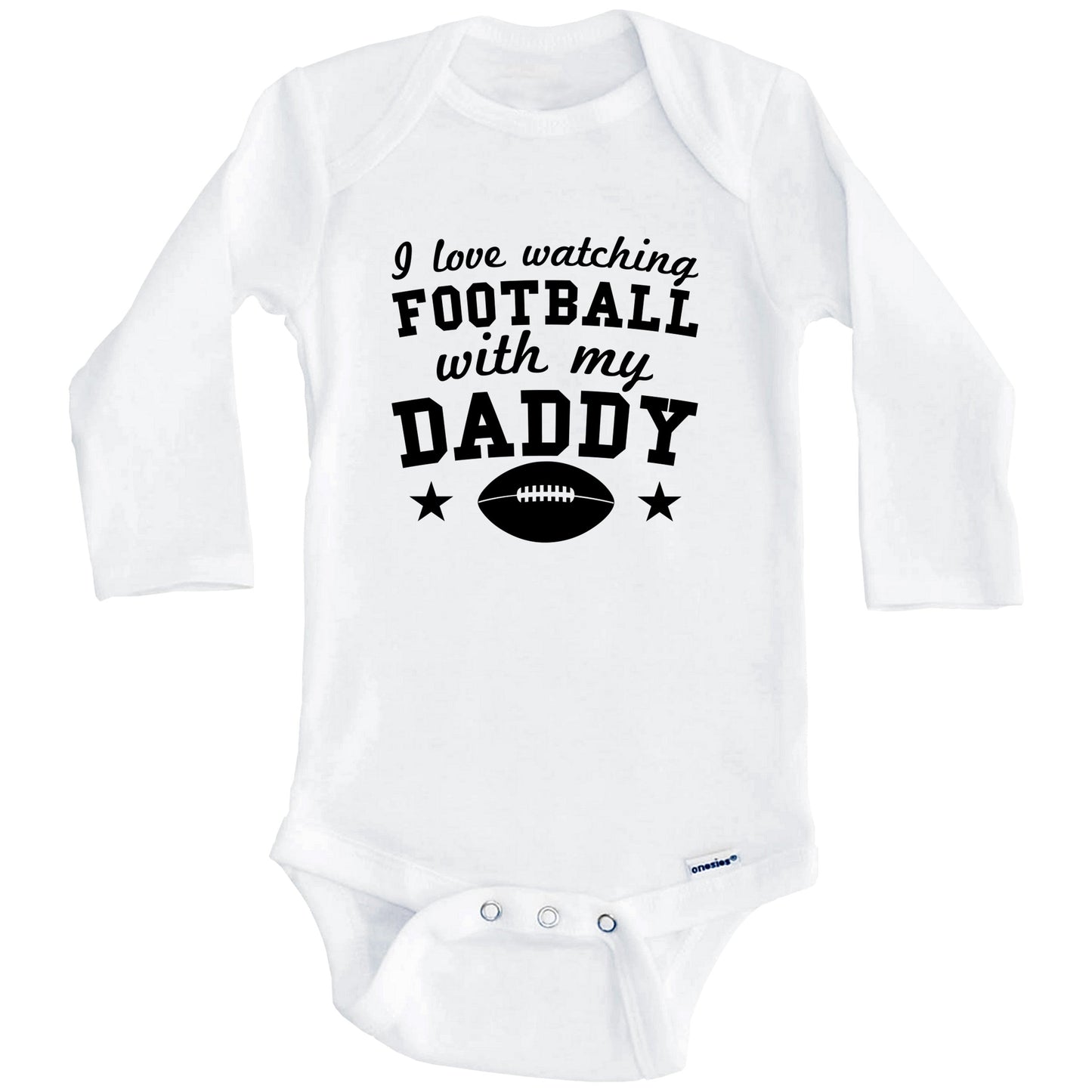 I Love Watching Football With My Daddy Cute Baby Onesie (Long Sleeves)