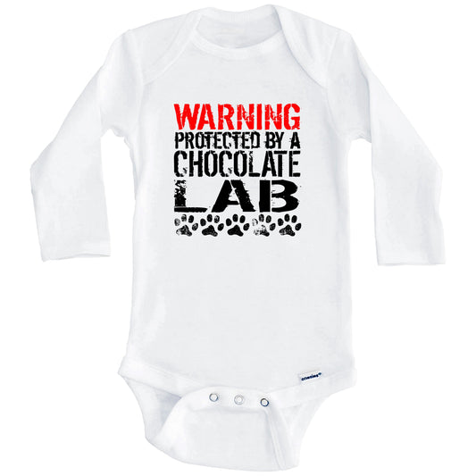Warning Protected By A Chocolate Lab Baby Onesie (Long Sleeves)