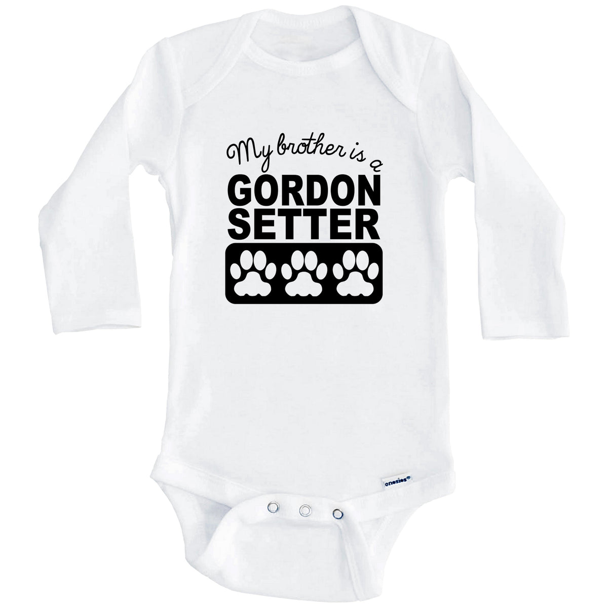 My Brother Is A Gordon Setter Baby Onesie (Long Sleeves)
