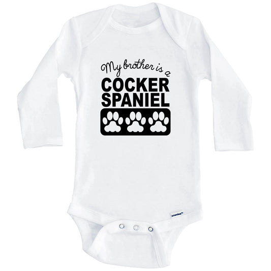My Brother Is A Cocker Spaniel Baby Onesie (Long Sleeves)