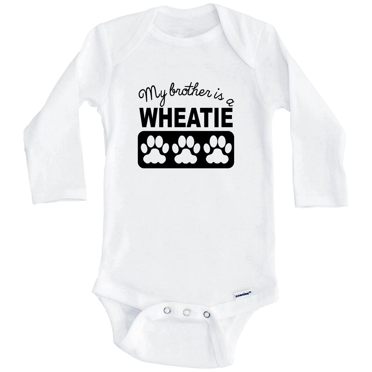 My Brother Is A Wheatie Baby Onesie (Long Sleeves)