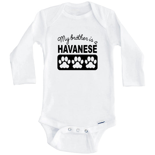 My Brother Is A Havanese Baby Onesie (Long Sleeves)