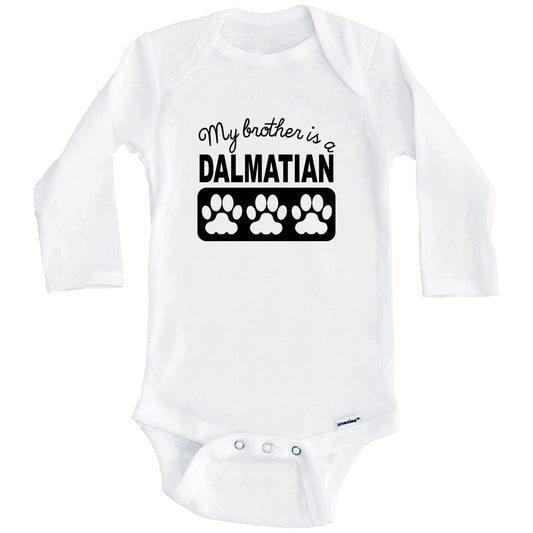 My Brother Is A Dalmatian Baby Onesie (Long Sleeves)