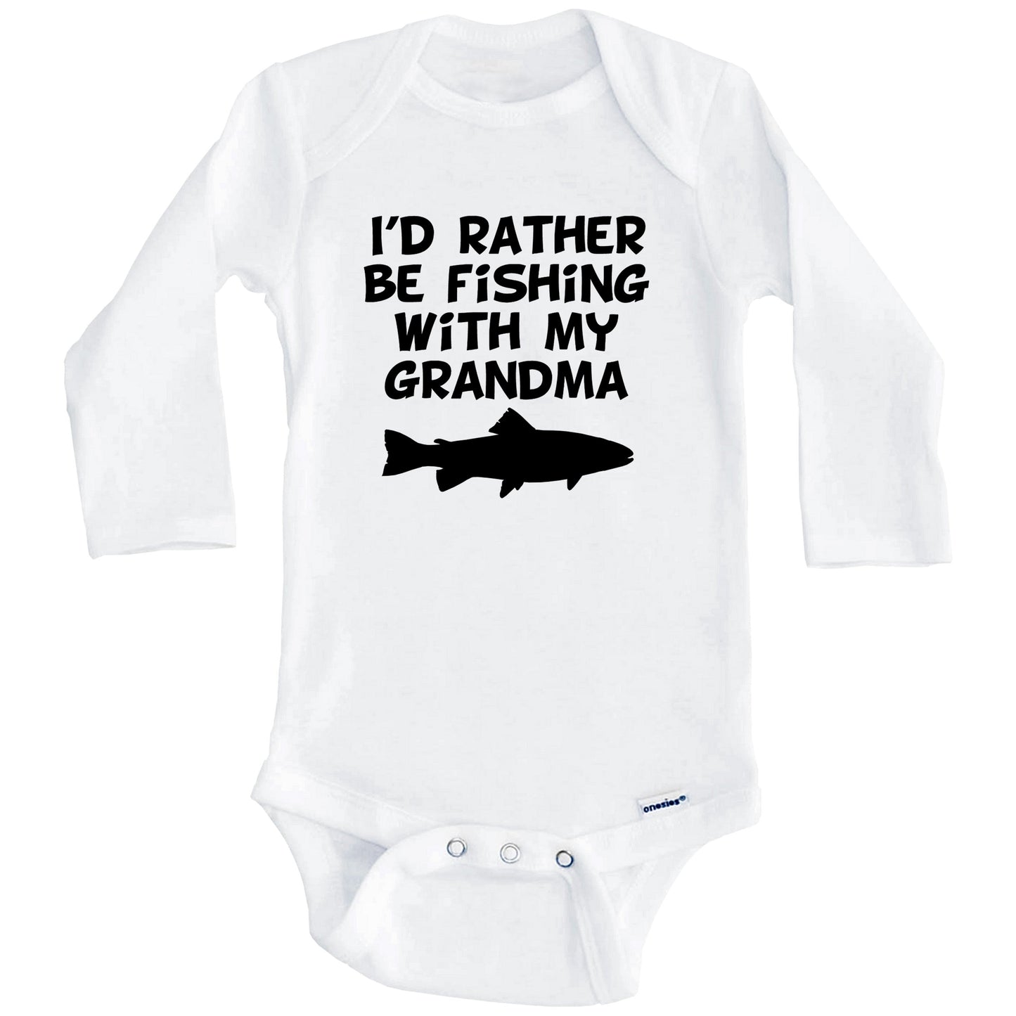 I'd Rather Be Fishing With My Grandma Baby Onesie (Long Sleeves)