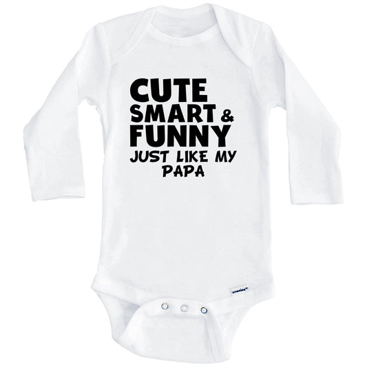 Cute Smart And Funny Like My Papa Funny Baby Onesie (Long Sleeves)