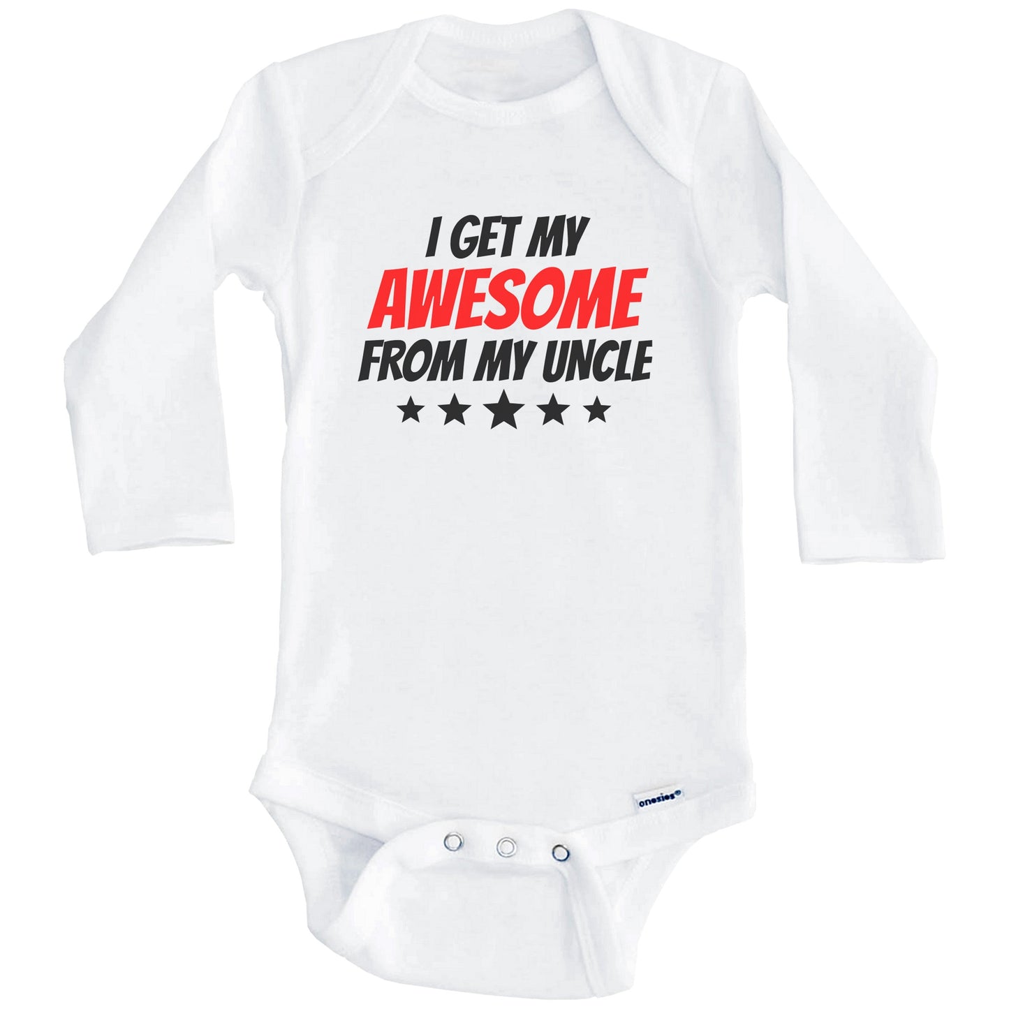 I Get My Awesome From My Uncle Funny Niece Nephew Baby Onesie (Long Sleeves)