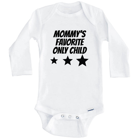 Mommy's Favorite Only Child Funny Baby Onesie (Long Sleeves)