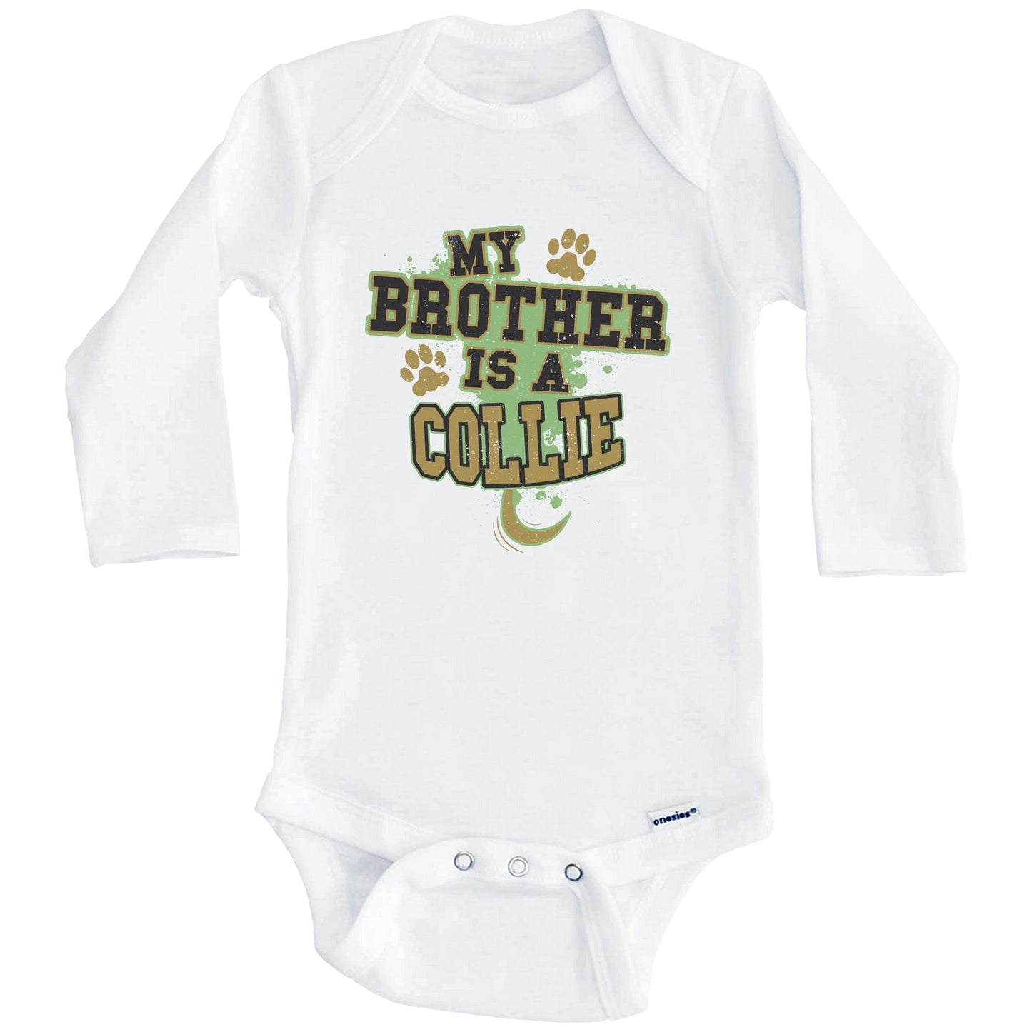 My Brother Is A Collie Funny Dog Baby Onesie (Long Sleeves)