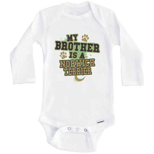 My Brother Is A Norwich Terrier Funny Dog Baby Onesie (Long Sleeves)