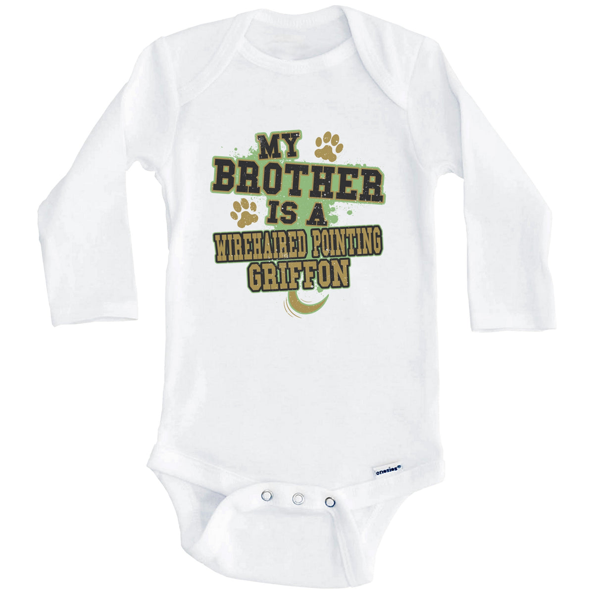 My Brother Is A Wirehaired Pointing Griffon Funny Dog Baby Onesie (Long Sleeves)