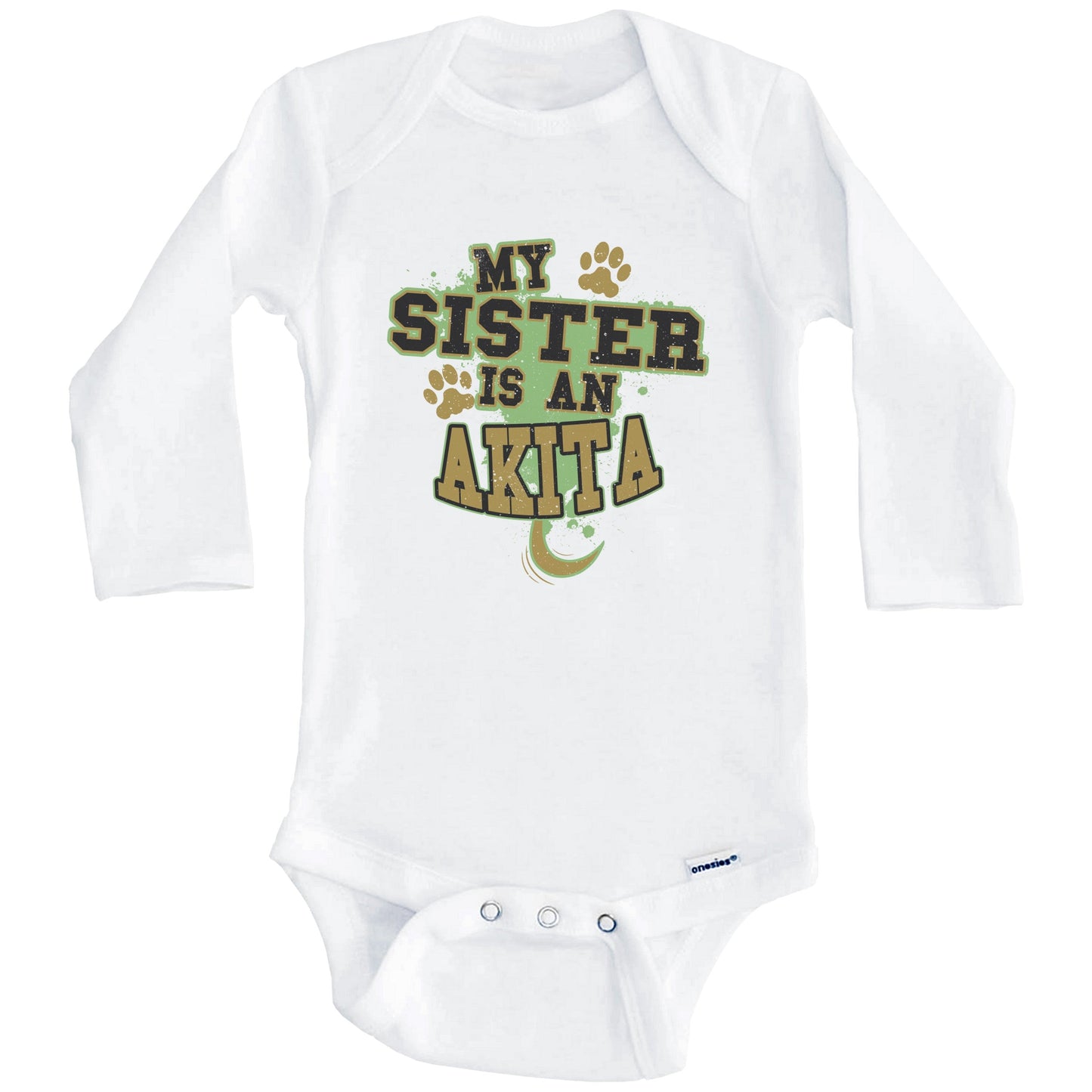 My Sister Is An Akita Funny Dog Baby Onesie (Long Sleeves)