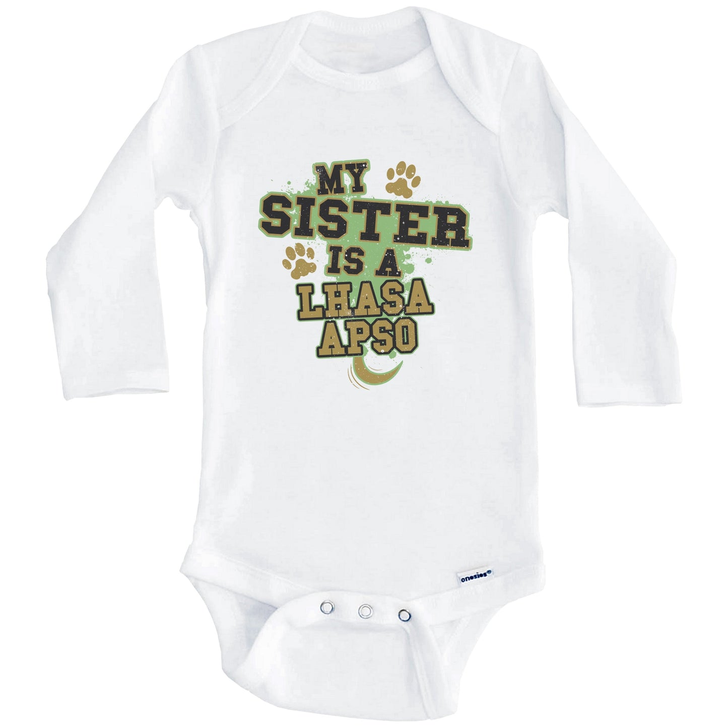 My Sister Is A Lhasa Apso Funny Dog Baby Onesie (Long Sleeves)